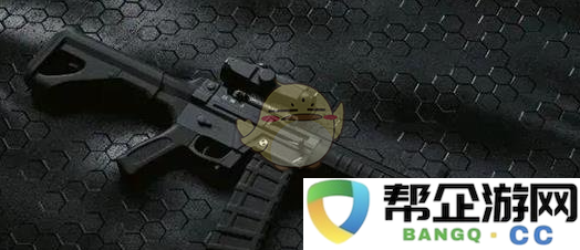 《暗区突围》S11赛季顶级武器推荐与解析