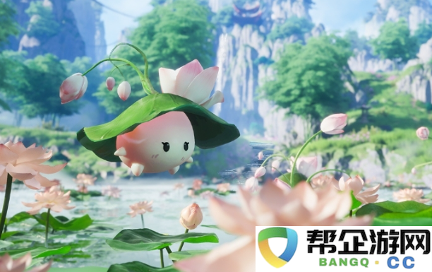 《仙剑世界》植物属性详解与种植技巧分析