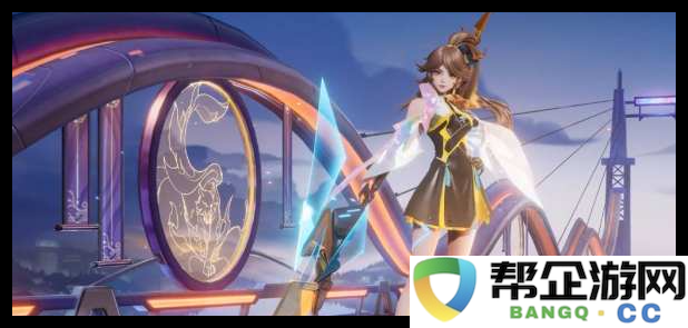《王者荣耀》云缨幻光神枪皮肤获取攻略及注意事项分享