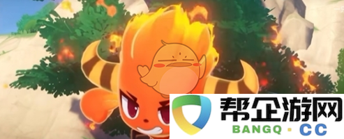 《洛克王国世界》新手宠物详细介绍与攻略