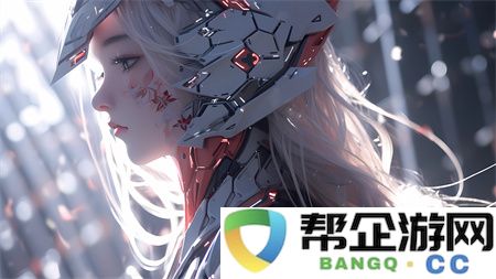 羞羞漫画免费漫画登录首页：畅享游戏世界，释放你的内心激情，尽情体验游戏的乐趣与魅力