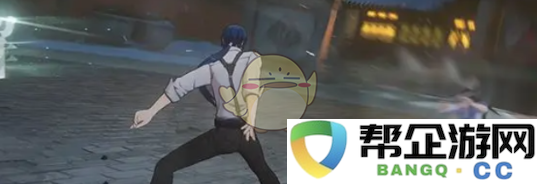 《异人之下手游》战斗系统基础机制详解与玩法介绍