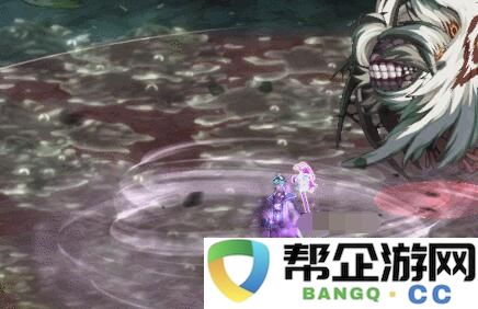 《地下城与勇士：起源》幽冥女神殿副本全攻略与最佳通关策略