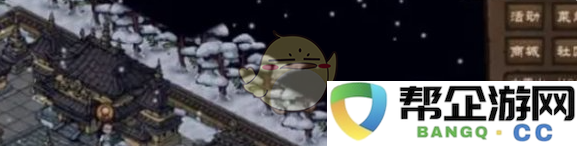 《烟雨江湖》十方地狱入场指南与方法解析