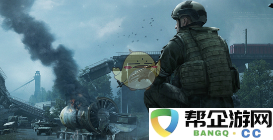 《暗区突围》远洋商队活动详细玩法解析与技巧分享