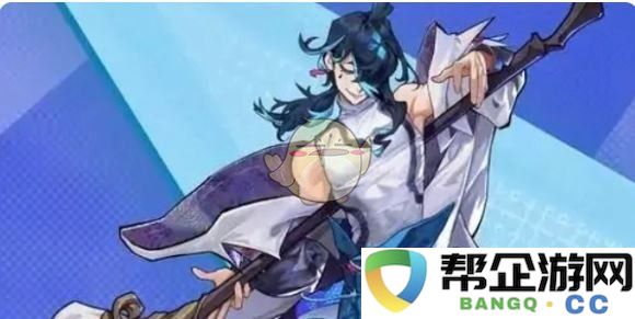 《超时空跑跑》各角色实力评估和强度排行解析